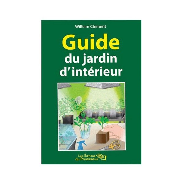 Guide du Jardinier d'intérieur